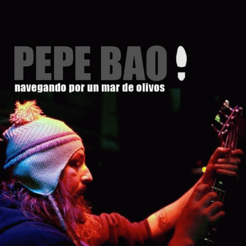 Pepe Bao : Navegando Por Un Mar De Olivos ‎